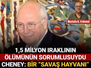 15 milyon iraklinin olumunun sorumlusuydu cheney bir savas hayvani lsgTSriX.jpg