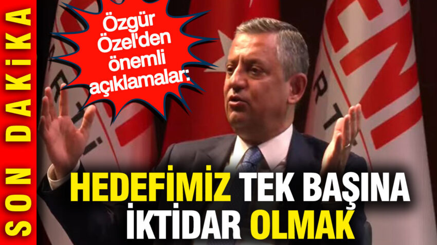 Ozgur ozelden onemli aciklamalar hedefimiz tek basina iktidar olmak DE3bJZYg