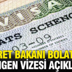 Ticaret bakani bolattan dikkat ceken schengen vizesi aciklamasi wLyVW5a9